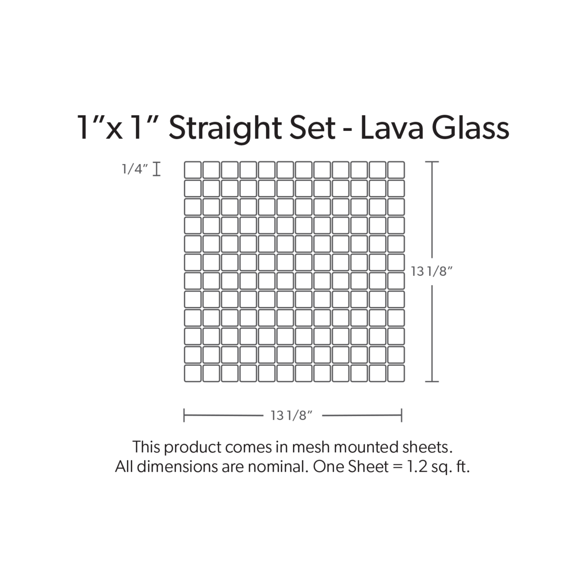 1"x 1" Straight Set Solid Ash Lava