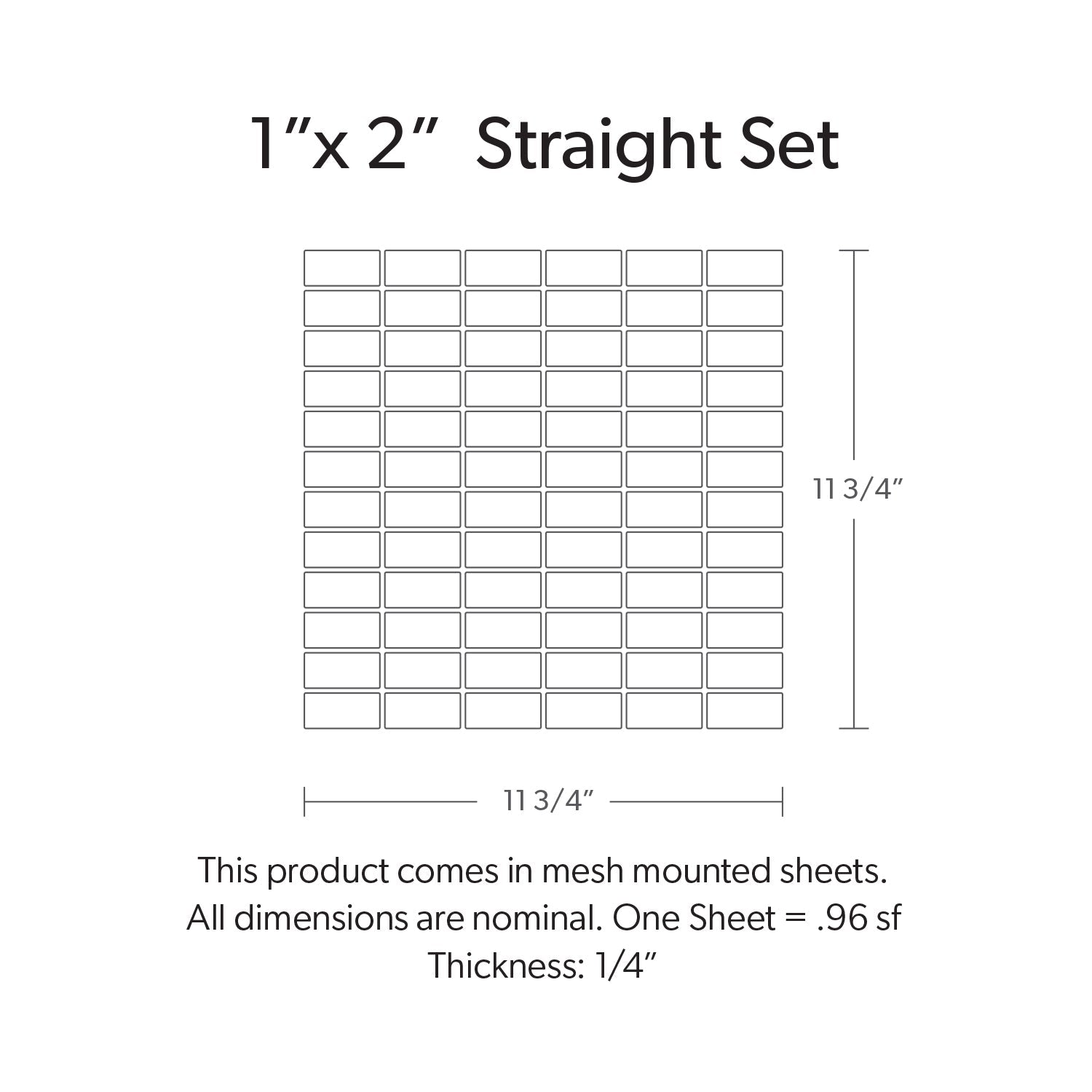1"x2" Straight Set Tule Cascade